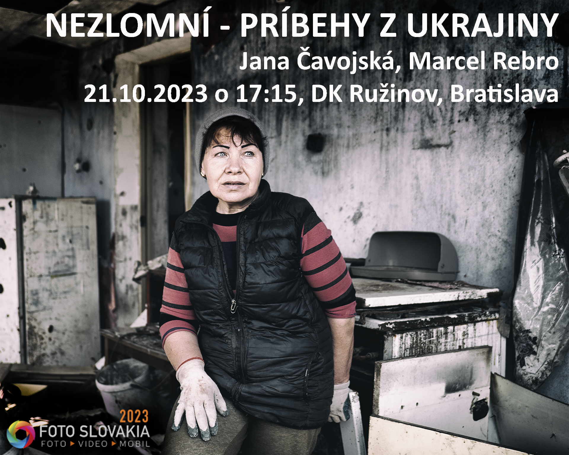 Nezlomní – príbehy z Ukrajiny na Foto Slovakia 2023
