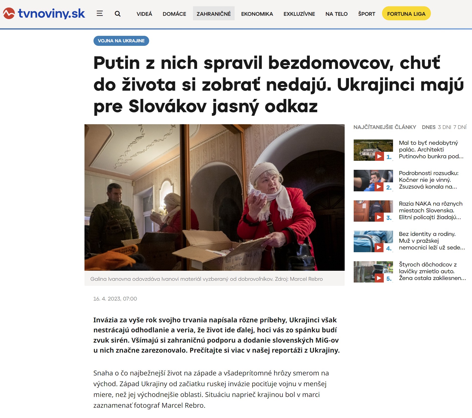 Putin z nich spravil bezdomovcov, chuť do života si zobrať nedajú. Ukrajinci majú pre Slovákov jasný odkaz