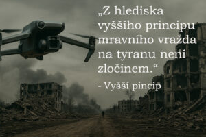 Z hľadiska vyššieho princípu: Prečo posielame Ukrajincom drony
